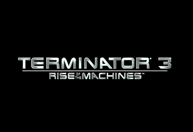 Terminator 3: Rise of the Machines