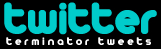 Terminator Twitter