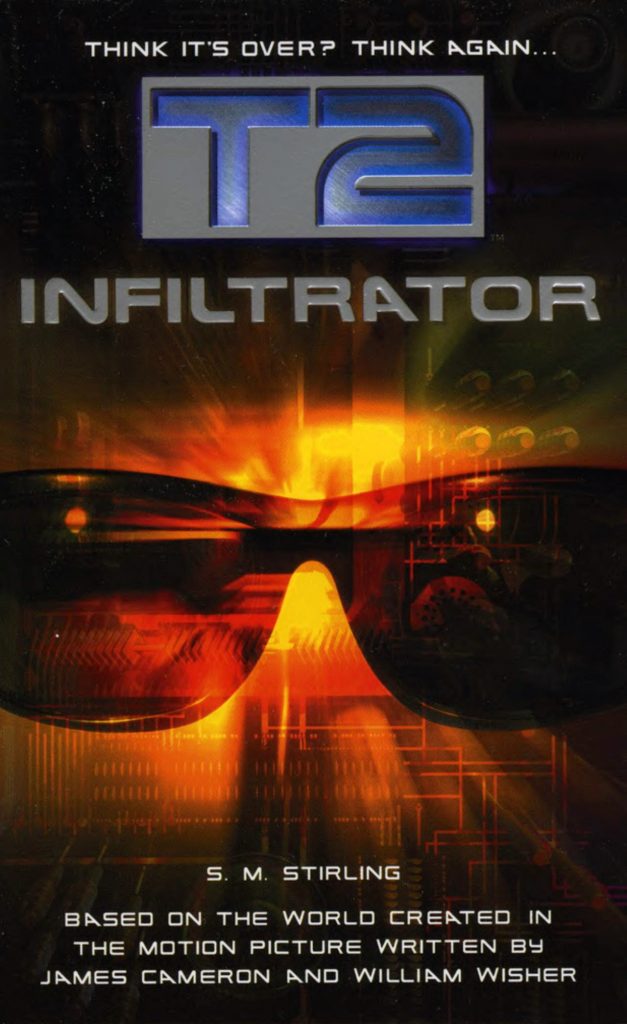 T2: Infiltrator Book by S. M. Stirling - Terminator 2 Novel