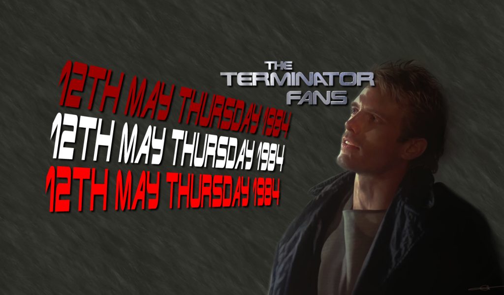 12th May 1984 Terminator Day