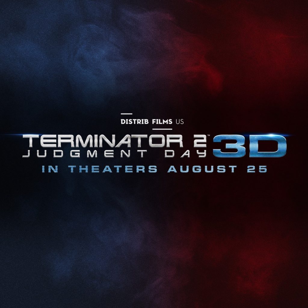 Terminator 2 3D Distrib Films US #T2in3D