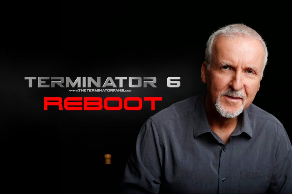 James Cameron Terminator 6 Reboot