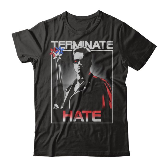 Terminate Hate T-Shirt Arnold Schwarzenegger