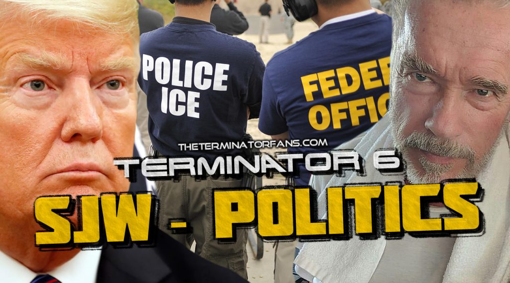 Terminator 6 SJW Politics Trump Schwarzenegger