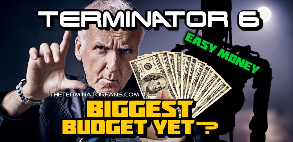 Terminator 6 Budget