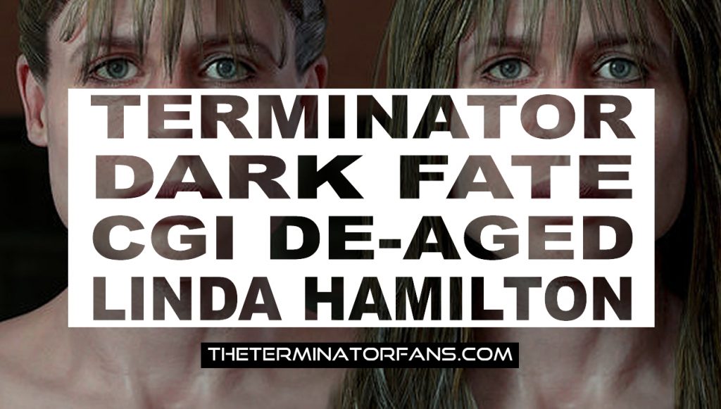 Terminator 6 Dark Fate De-Aged Linda Hamilton as Sarah Connor