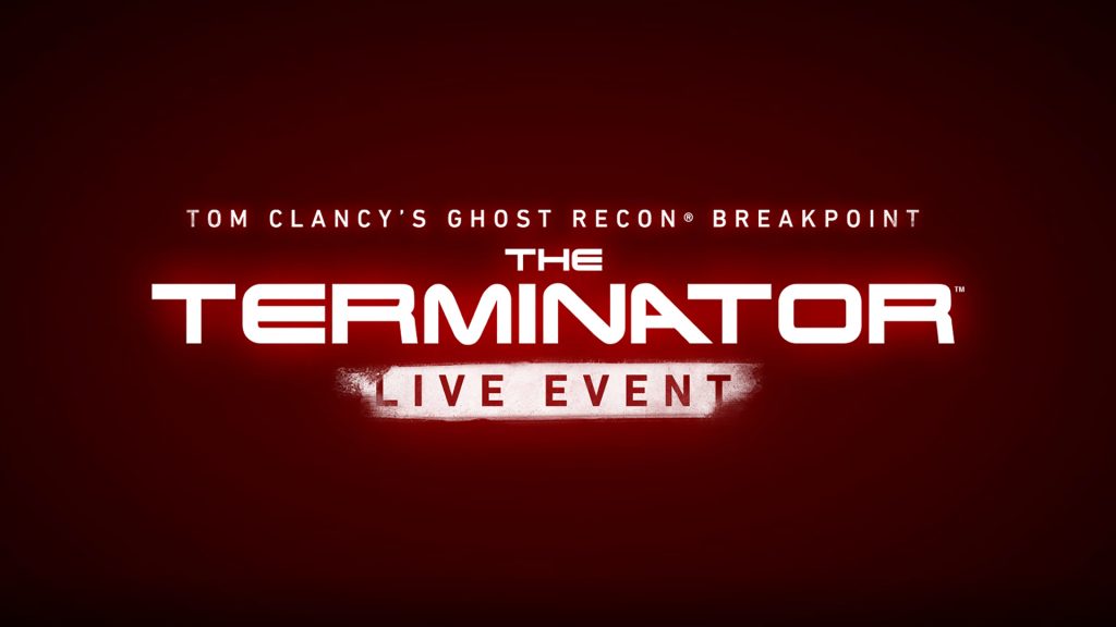 TOM CLANCY’S GHOST RECON® BREAKPOINT – THE TERMINATOR LIVE EVENT UPDATE