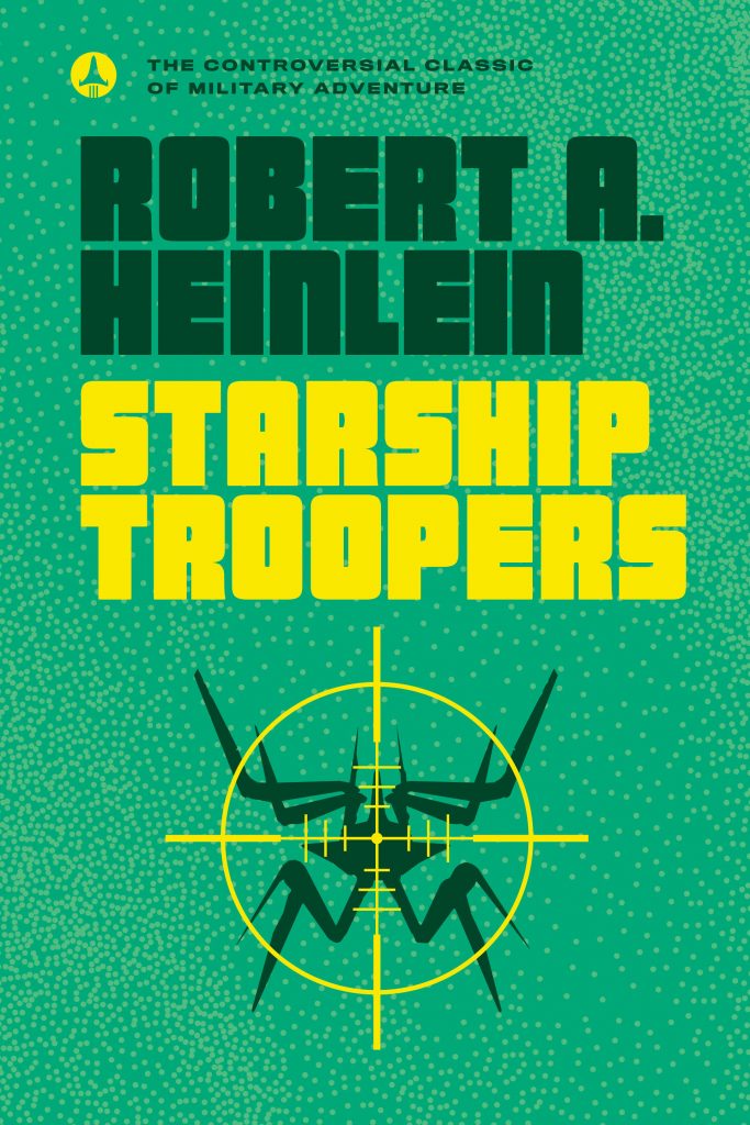 Robert A. Heinlein's Starship Troopers