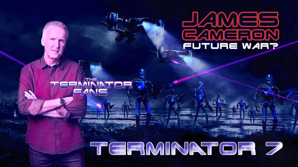 James Cameron Set To Make Terminator 7 A Future War Movie?