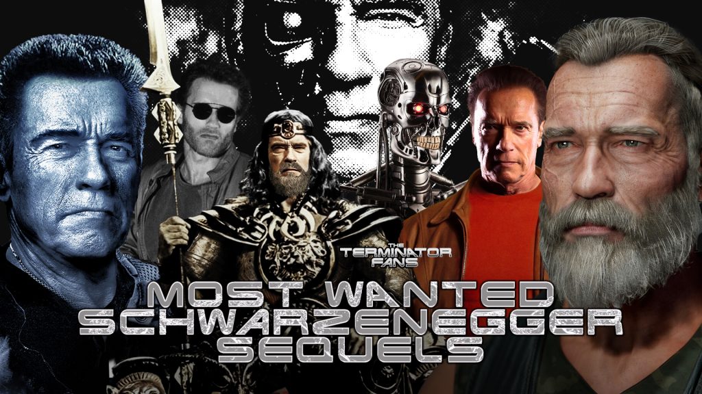 Most Wanted Arnold Schwarzenegger Sequels Movies