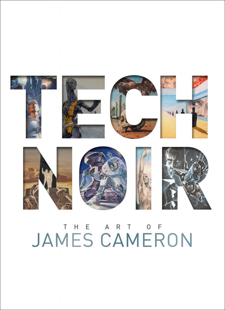 Tech Noir: The Art of James Cameron - Hardcover Book